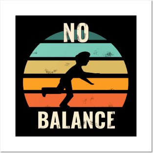 No balance - funny running tshirt retro style Posters and Art